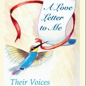 A Love Letter to Me: Building Healthy Self Esteem for Women and Girls
